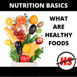 What Are Healthy Foods